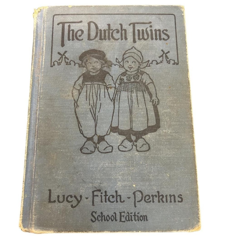 Vintage 1911 The Dutch Twins by Lucy Fitch Perkins - School Edition